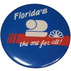 Floridas The One For All nbc News Button Pin Vintage 2"